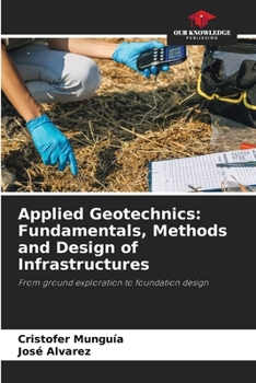 Paperback Applied Geotechnics: Fundamentals, Methods and Design of Infrastructures Book
