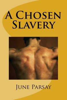 Paperback A Chosen Slavery Book
