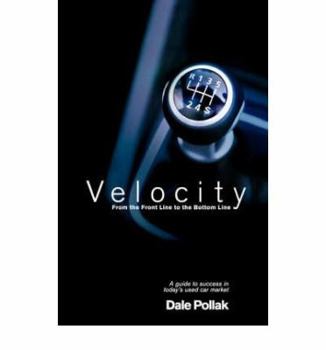 Hardcover Velocity: From the Front Line to the Bottom Line Book