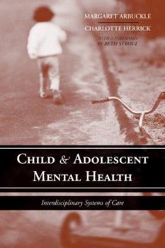 Paperback Child & Adolescent Mental Health: Interdisciplinary Systems of Care Book
