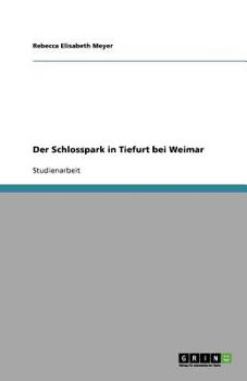 Paperback Der Schlosspark in Tiefurt bei Weimar [German] Book