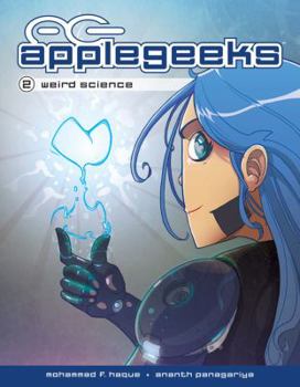 Applegeeks, Vol. 2: Weird Science - Book #2 of the Applegeeks