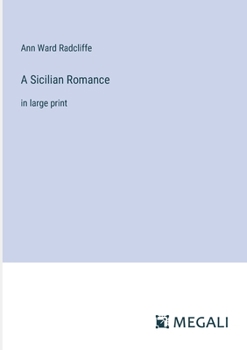 Paperback A Sicilian Romance: in large print Book