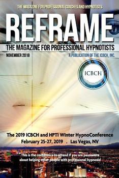 Paperback Reframe: The Magazine for Professional Hypnotists: November 2018 Book