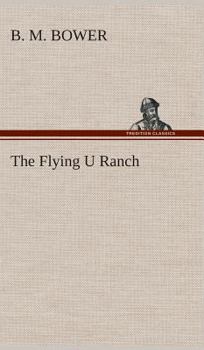 Flying U Ranch - Book #4 of the Flying U