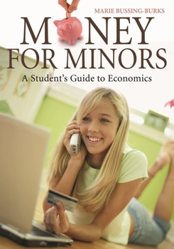 Hardcover Money for Minors: A Student's Guide to Economics Book