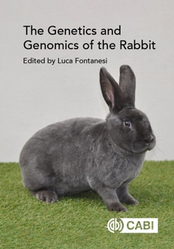 Hardcover The Genetics and Genomics of the Rabbit Book