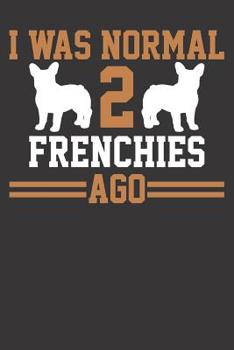 Notebook: College Ruled 6x9 120 Pages Frenchies French Bulldog Owner Funny Saying Joke Gift