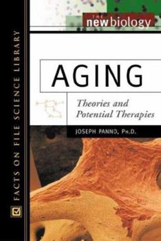 Hardcover Aging: Theories and Potential Therapies Book