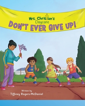 Paperback Don't Ever Give Up! Book
