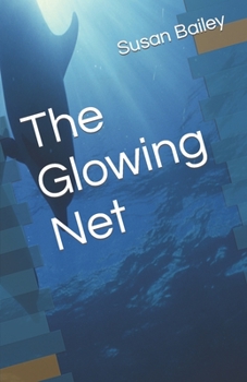 Paperback The Glowing Net Book