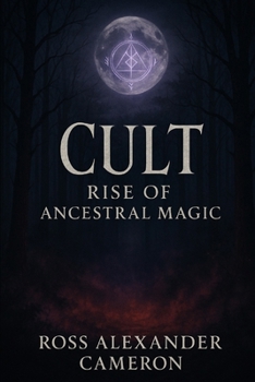 Cult: Rise of Ancestral Magic