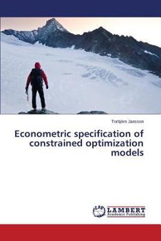 Paperback Econometric specification of constrained optimization models Book