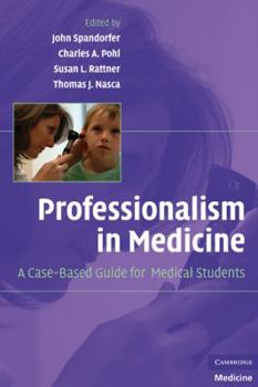 Hardcover Professionalism in Medicine: A Case-Based Guide for Medical Students Book