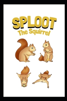 Paperback SPLOOT The Squirrel Book