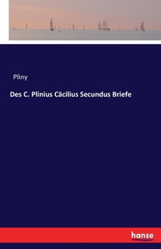 Paperback Des C. Plinius Cäcilius Secundus Briefe [German] Book