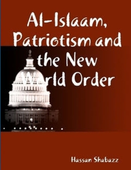 Paperback Al Islaam, Patriotism and the New World Order Book