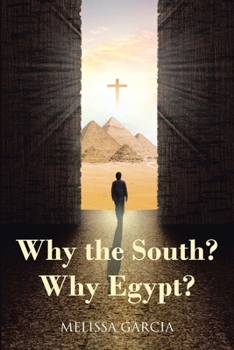 Paperback Why the South? Why Egypt? Book