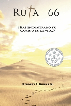 Paperback Ruta 66: ¿Has Encontrado Tu Camino En La Vida? [Spanish] Book