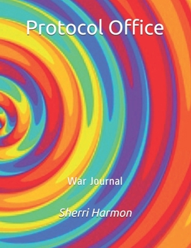 Protocol Office : War Journal