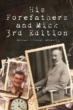 His Forefathers & Mick 3rd Edition