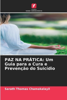 Paperback Paz Na Prática: Um Guia para a Cura e Prevenção do Suicídio [Portuguese] Book