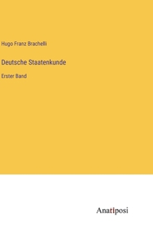 Hardcover Deutsche Staatenkunde: Erster Band [German] Book