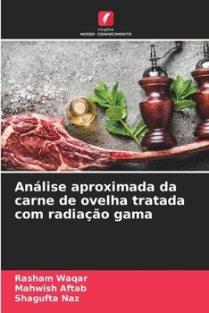 Paperback Análise aproximada da carne de ovelha tratada com radiação gama [Portuguese] Book