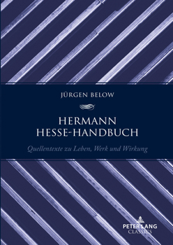 Hermann Hesse-Handbuch; Quellentexte zu Leben, Werk und Wirkung