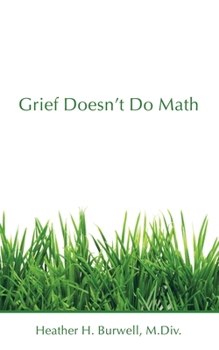 Paperback Grief Doesn't Do Math Book