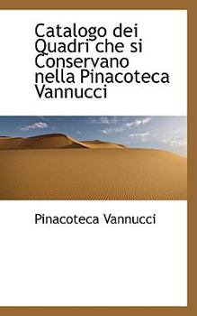 Catalogo Dei Quadri Che Si Conservano Nella Pinacoteca VanNucci