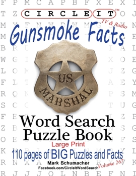 Paperback Circle It, Gunsmoke Facts, Word Search, Puzzle Book [Large Print] Book