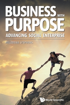 Business with Purpose: Growing Social Enterprise Ventures