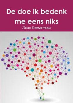 Paperback De doe ik bedenk me eens niks [Dutch] Book