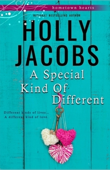 A Special Kind of Different - Book #2 of the Hometown Hearts