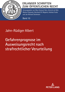 Hardcover Gefahrenprognose Im Ausweisungsrecht Nach Strafrechtlicher Verurteilung [German] Book