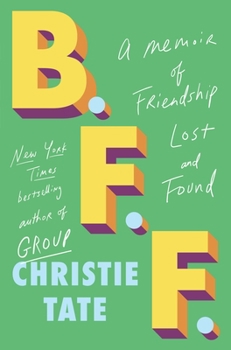 Hardcover Bff: A Memoir of Friendship Lost and Found Book