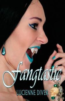 Fangtastic - Book #3 of the Vamped