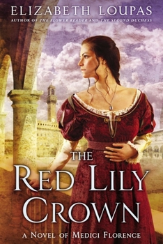 Paperback The Red Lily Crown: A Novel of Medici Florence Book