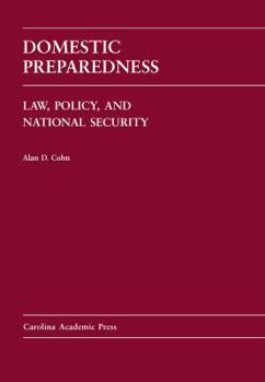 Paperback Domestic Preparedness (Paperback): Law, Policy, and National Security Book