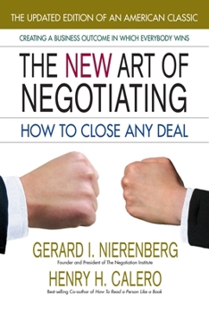 Paperback The New Art of Negotiating: How to Close Any Deal Book