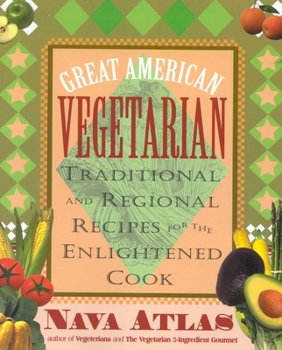 Paperback Great American Vegetarian: Traditional and Regional Recipes for the Enlightened Cook Book