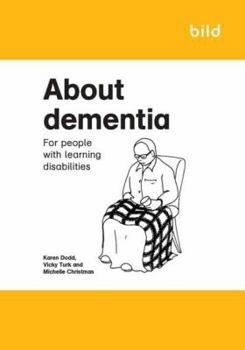 Paperback About Dementia: For People with Learning Disabilities Book