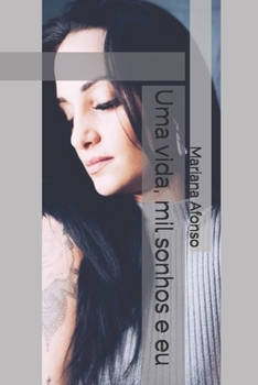 Paperback Uma vida, mil sonhos e eu [Portuguese] Book