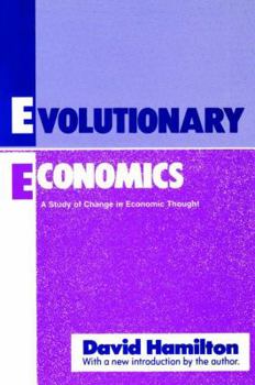 Hardcover Evolutionary Economics: A Study of Change in Economic Thought Book