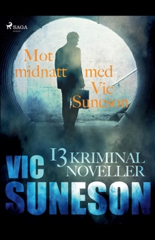 Paperback Mot midnatt med Vic Suneson: 13 kriminalnoveller [Swedish] Book