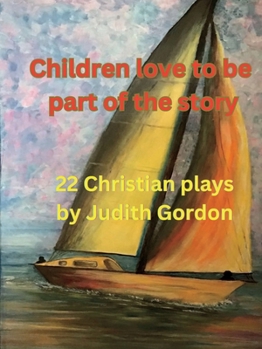 Paperback Children love to be part of the story: 22 Christian plays Book