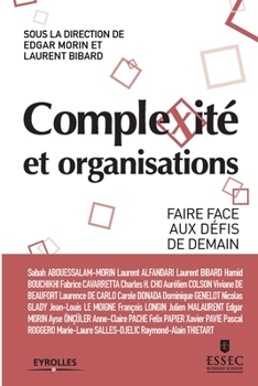 Paperback Complexité et organisations: Faire face aux défis de demain [French] Book