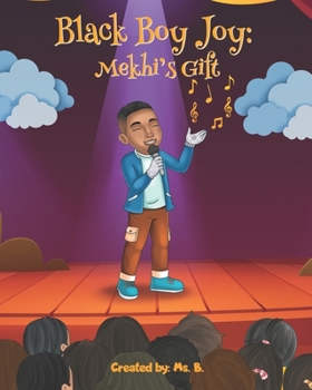 Paperback Black Boy Joy: Mekhi's Gift Book