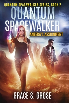 Hardcover Quantum Spacewalker: Aneera's Assignment Book